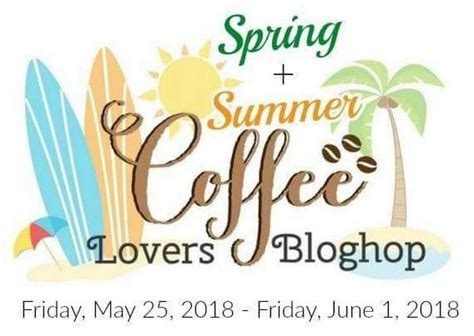 crafty goodies: Coffee Lovers Spring & Summer blog hop