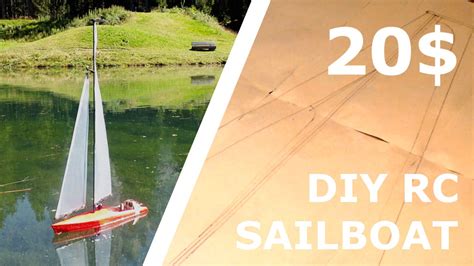 DIY RC SAILBOAT FOR 20$! [Part 1] - YouTube