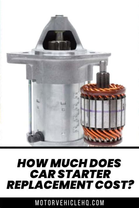 How Much Does Car Starter Replacement Cost? - Motor Vehicle HQ