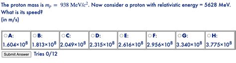 Solved 938 MeV/c. Now consider a proton with relativistic | Chegg.com