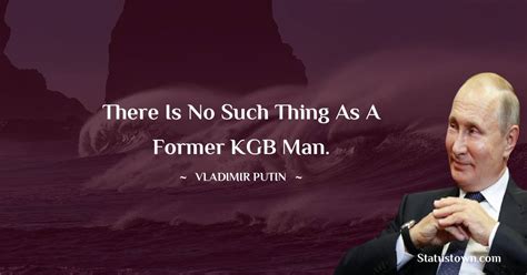 Vladimir Putin Quotes