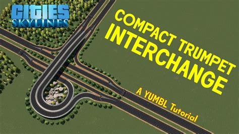 Compact Trumpet Interchange Tutorial - Cities: Skylines - YouTube