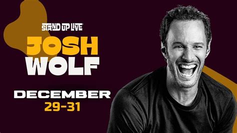 JOSH WOLF @ STAND UP LIVE , Stand Up Live - Phoenix, 29 December to 31 December