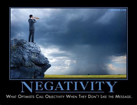 Negativity | Demotivational posters funny, Demotivational posters, Motivational pictures