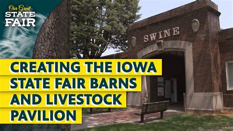 Creating the Iowa State Fair Barns and Livestock Pavilion | Our Great State Fair - YouTube