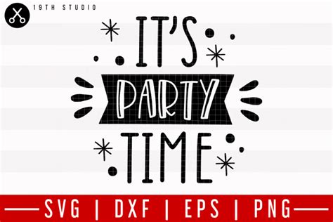 It's party time SVG | M21F28 (185676) | SVGs | Design Bundles