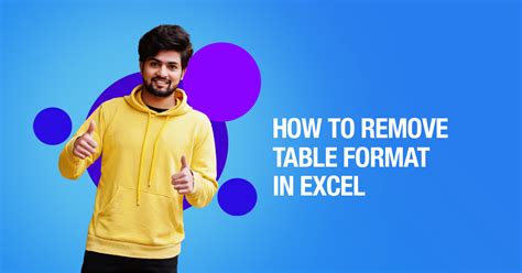 How To Remove Table Format In Excel