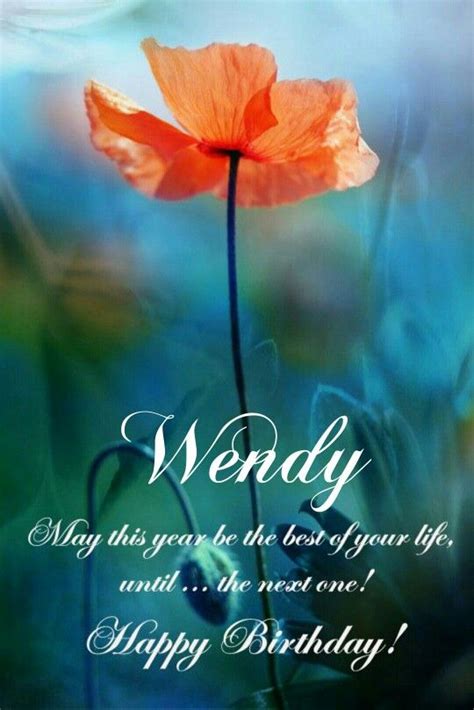 Wendy, Happy birthday | Happy Birthday my Friend | Beautiful birthday wishes, Happy birthday ...