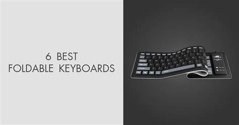 6 Best Foldable Keyboards in 2024