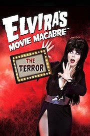 Watch Elvira's Movie Macabre - The Terror Online | 2010 Movie | Yidio