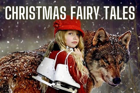 Beautiful Christmas Fairy Tales List [with Videos] | International ...