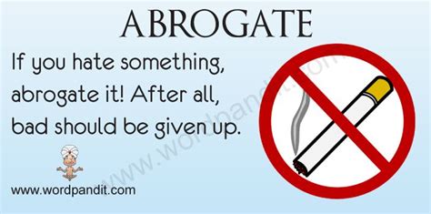 Abrogate - to abolish by formal or official means; annul by an authoritative act; repeal Word Of ...