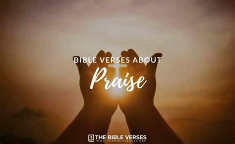 40 Bible Verses About Praise - Scripture Quotes