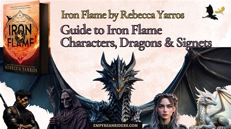 Guide to Iron Flame Characters, Dragons & Signets | Flames, Iron, Character