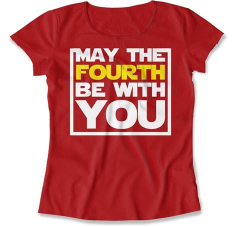 May The 4th Be With You - T Shirt | May the 4th be with you, May the ...