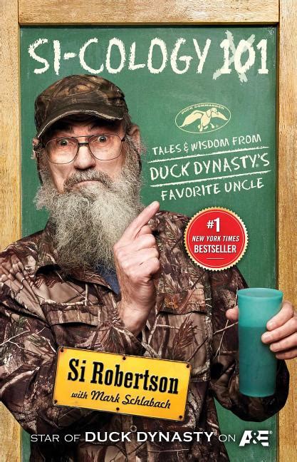 Si-cology: Tales and Wisdom from Duck Dynasty's Favorite Uncle ...