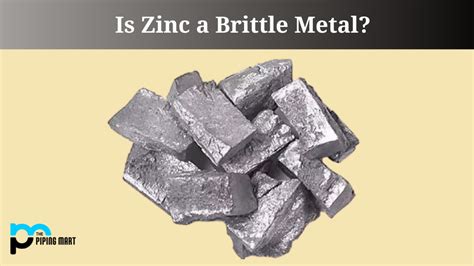 Is Zinc a Brittle Metal?