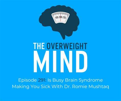 Is Busy Brain Syndrome Making You Sick With Dr. Romie Mushtaq - Thrive ...