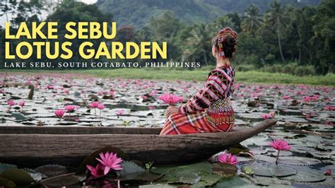 Lake Sebu Lotus Garden: Paddling through the T'boli Culture - The Queen's Escape