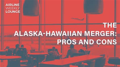 The Alaska-Hawaiian Merger: Pros and Cons - YouTube