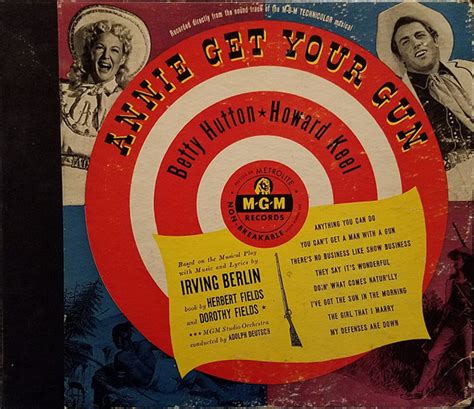 Betty Hutton, Howard Keel - Annie Get Your Gun (1950, Vinyl) | Discogs