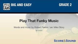 Play That Funky Music: Marching Band Conductor Score & Parts: Robert ...