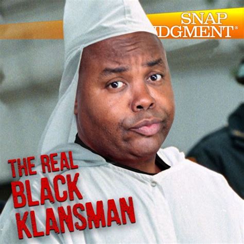 Stream episode Listen to The Real Black Klansman Episode, Snap #809 by Snap Judgment podcast ...