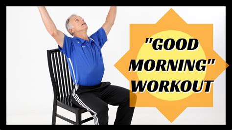 7 Minute "Good Morning!" Chair Workout for Seniors, At Home- Alone or Group, No Equipment - YouTube