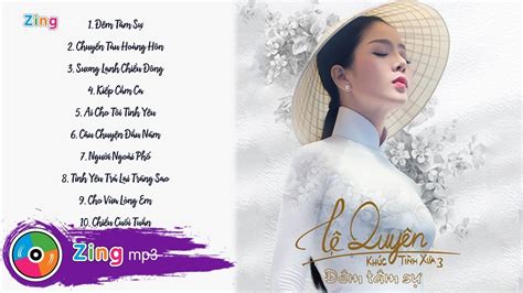 Lệ Quyên - Tuyệt Phẩm Trữ Tình - Album Đêm Tâm Sự - YouTube