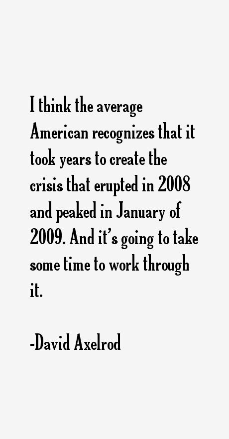 David Axelrod Quotes & Sayings