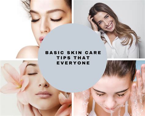 BASIC SKIN CARE TIPS THAT EVERYONE - Gracaretips