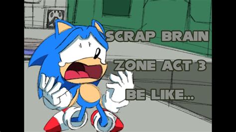 Scrap Brain Zone Act 3 Be Like... (Animatic-ish Version) - YouTube