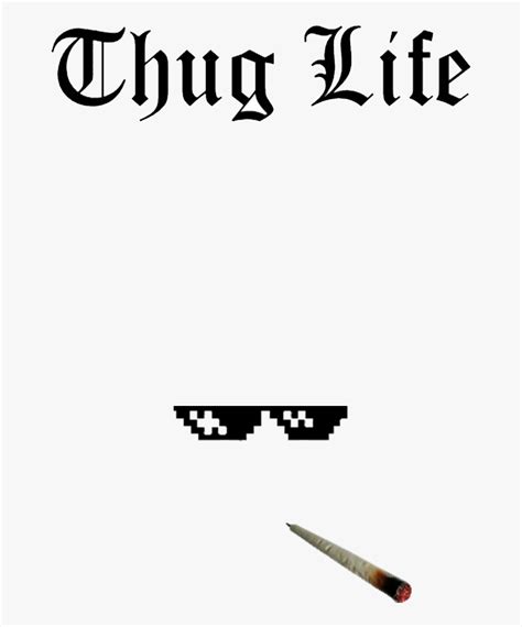 Thug Transparent Template - Thug Life Snapchat Filter, HD Png Download , Transparent Png Image ...