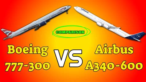 Airbus A340-600 vs Boeing 777-300 Comparison | Aviation 2304 - YouTube