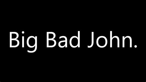 Jimmy Dean "Big Bad John" Lyrics Video - YouTube