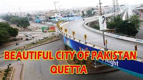 Top Beautiful City Of Pakistan Quetta - YouTube