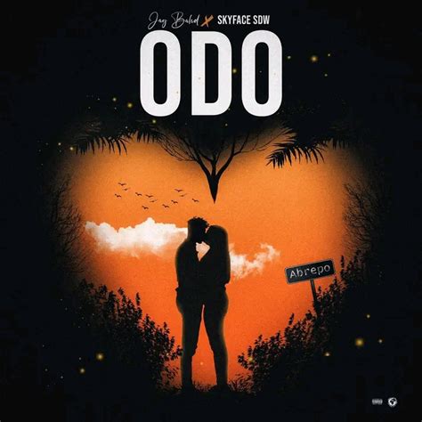 Jay Bahd - Odo Ft. Skyface SDW | MP3 Download - OneClickGhana