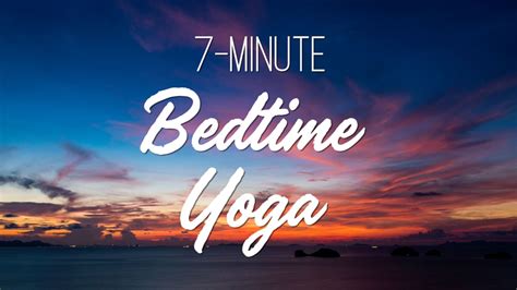 7-Minute Bedtime Yoga | Yoga With Adriene