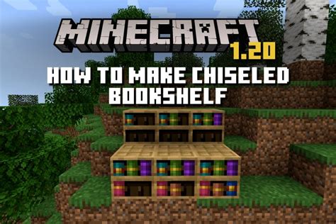 How to Make a Chiseled Bookshelf in Minecraft 1.20 | Beebom