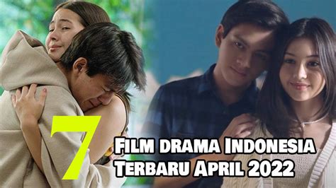 7 Film Drama Indonesia Terbaru Tayang April 2022 Full Movie | Vidio