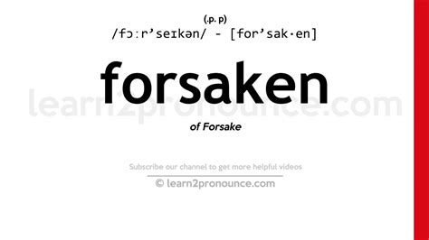 Pronunciation of Forsaken | Definition of Forsaken - YouTube