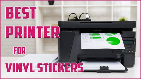 5 Best Printer for Vinyl Stickers (Top Picks & Reviews) - YouTube