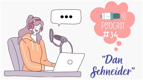 Dan Schneider - Podcast #34 - YouTube