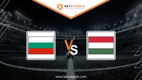 Bulgaria vs Hungary Prediction, Tips & Odds by Bet Experts