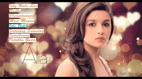 2015 Best Songs Of Alia Bhatt - YouTube