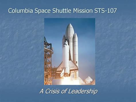 PPT - Columbia Space Shuttle Mission STS-107 PowerPoint Presentation ...