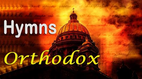 Relaxing Orthodox Chants (Eastern Orthodox Hymns) - YouTube