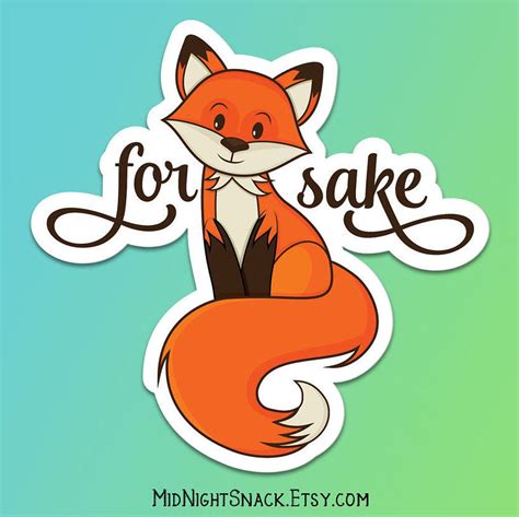 Fox Sticker For Fox Sake Vinyl Sticker Woodland Animal | Etsy | Fox ...