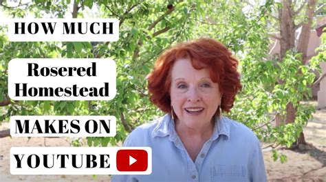 How much Rosered Homestead makes on Youtube - YouTube