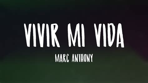 Vivir Mi Vida - Marc Anthony {Lyrics Video} - YouTube